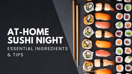 DIY Sushi Night at Home: Essential Ingredients & Tips for Success